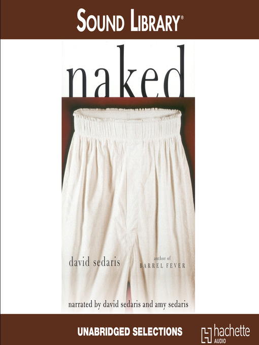 Title details for Naked by David Sedaris - Wait list